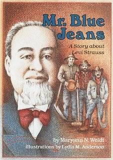   Mr. Blue Jeans A Story about Levi Strauss (Creative Minds Biography