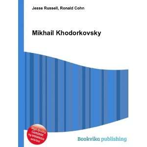  Mikhail Khodorkovsky Ronald Cohn Jesse Russell Books