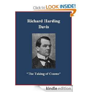 The Taking of Coamo Richard Harding Davis, Brad K. Berner  