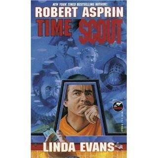 Time Scout by Robert Asprin and Linda Evans (Mar 1, 2004)