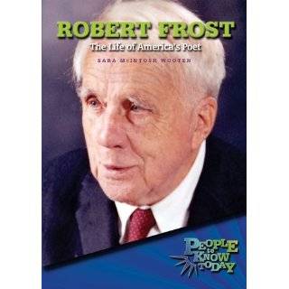 Robert Frost The Life of Americas Poet (People to Know Today) by 