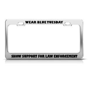  Tuesday Support Law Enforcement Political license plate 
