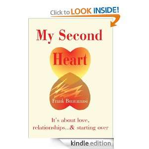 My Second Heart Its about love, relationshipsand starting over 