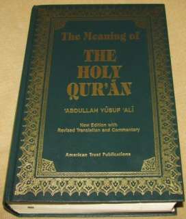 The Meaning of The Holy Quran by Abdullah Yusuf Ali, 1991 HC Book 
