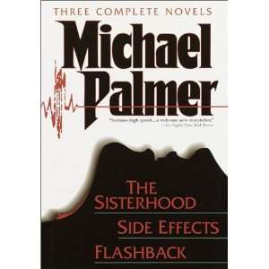 Three Complete Novels Sisterhood, Side Effects, Flashback (Hardcover 